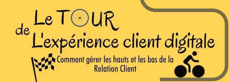 Le Tour de l’expérience client digitale