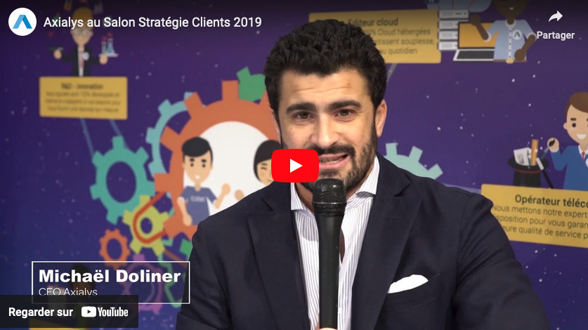 Axialys était au Salon Stratégie Clients 2019