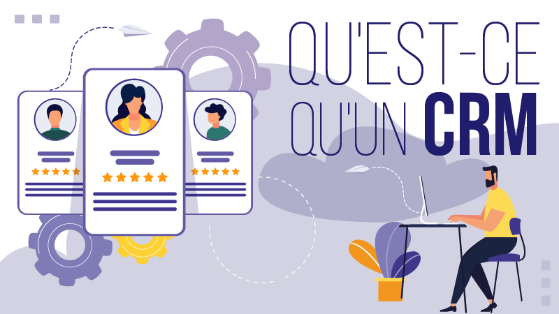 Qu'est ce qu'un CRM