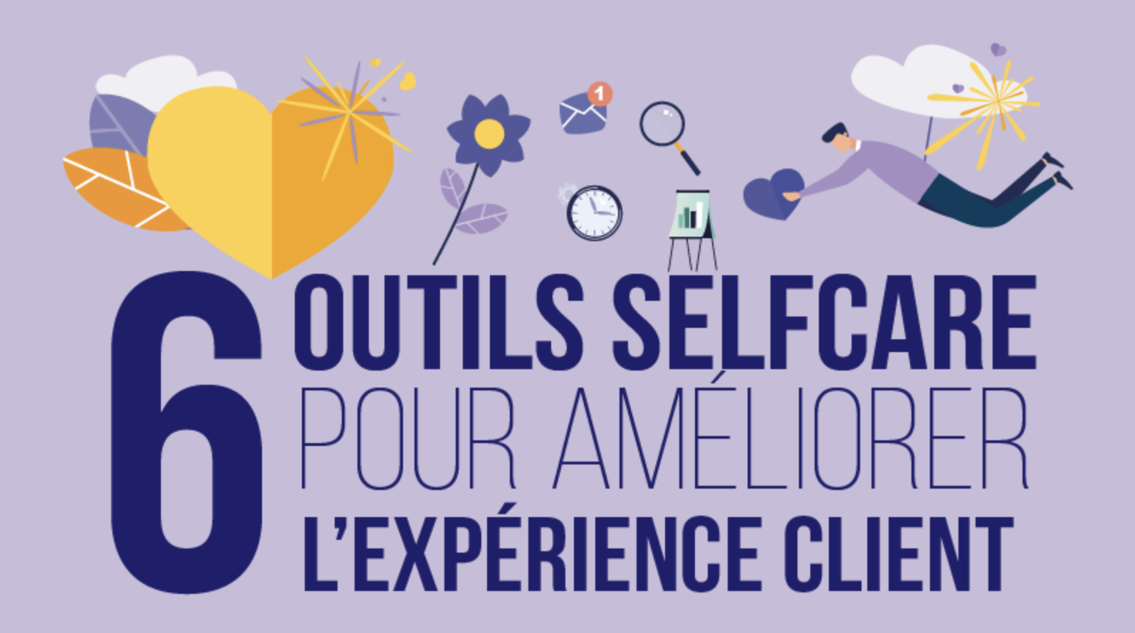 6 outils selfcare pour améliorer l'expérience client