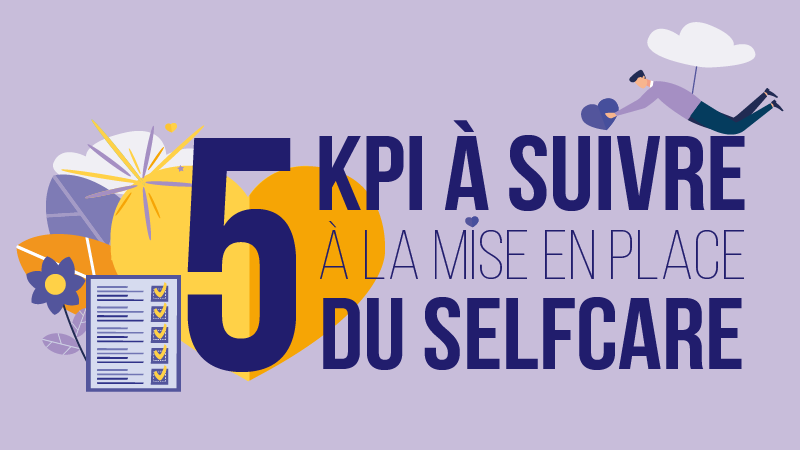 KPI à suivre pour le selfcare
