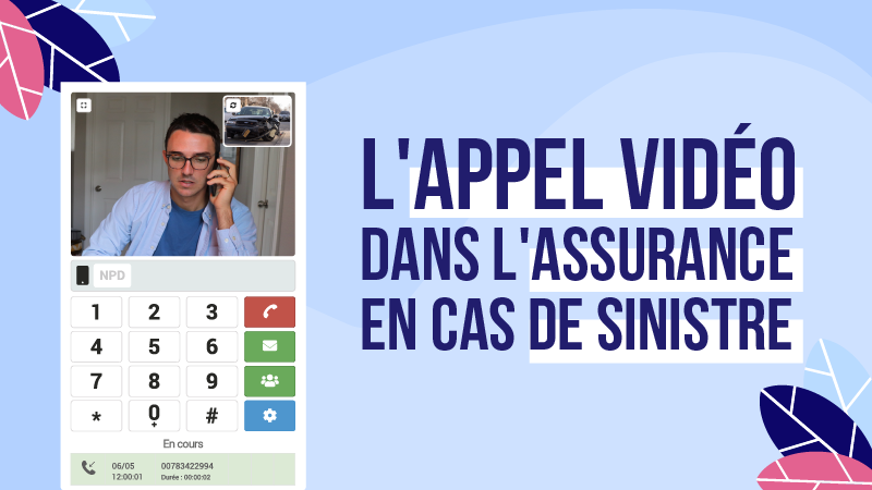 appel vidéo assurance sinistre